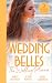Wedding Belles: The Wedding...