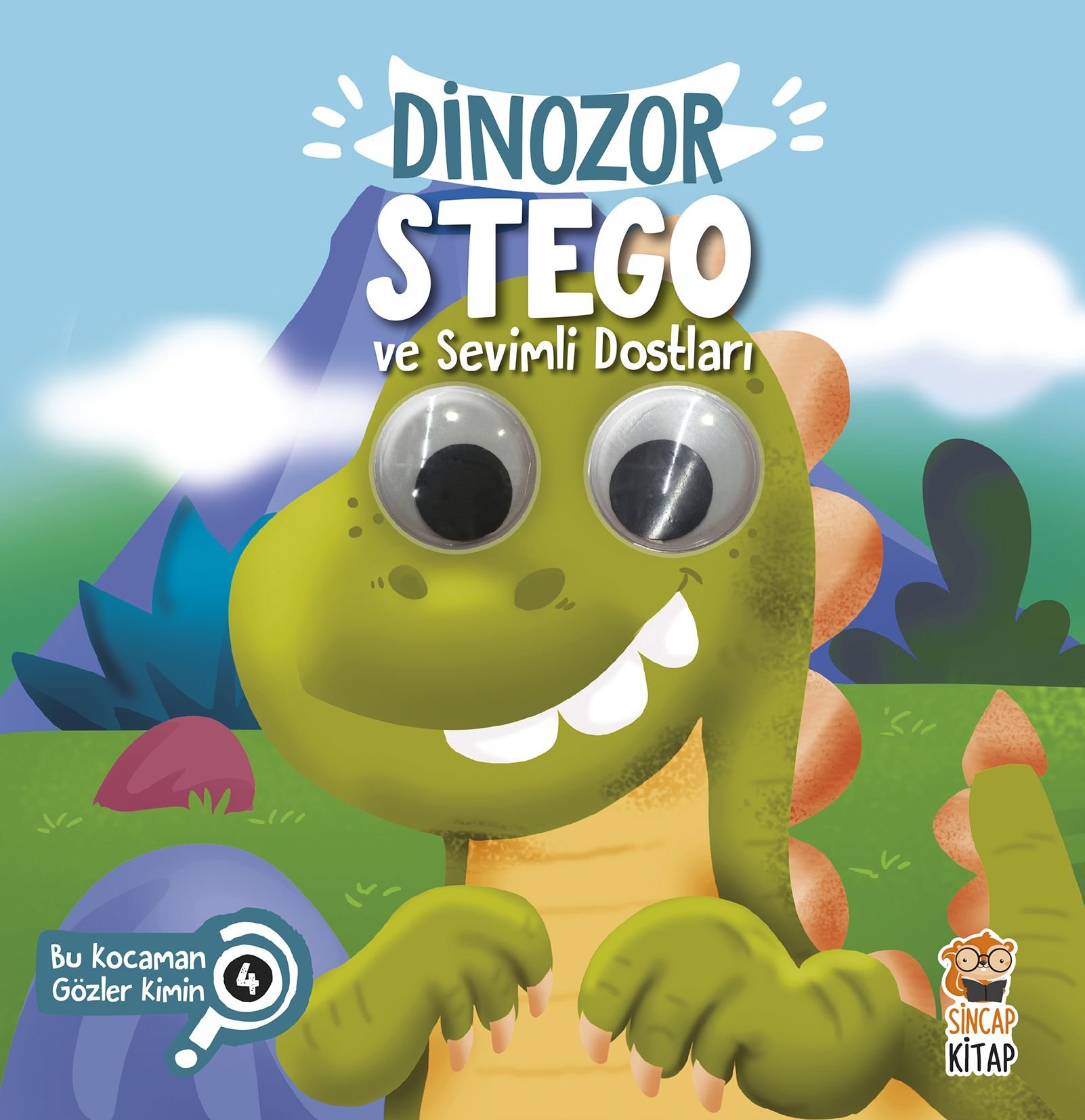 Dinozor Stego ve Sevimli Dostlari - Bu Kocaman Gozler Kimin? (Hardcover)