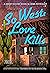 SoWest: Love Kills (Sisters...