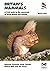 Britain's Mammals Updated Edition: A Field Guide to the Mammals of Great Britain and Ireland (WILDGuides Book 81)