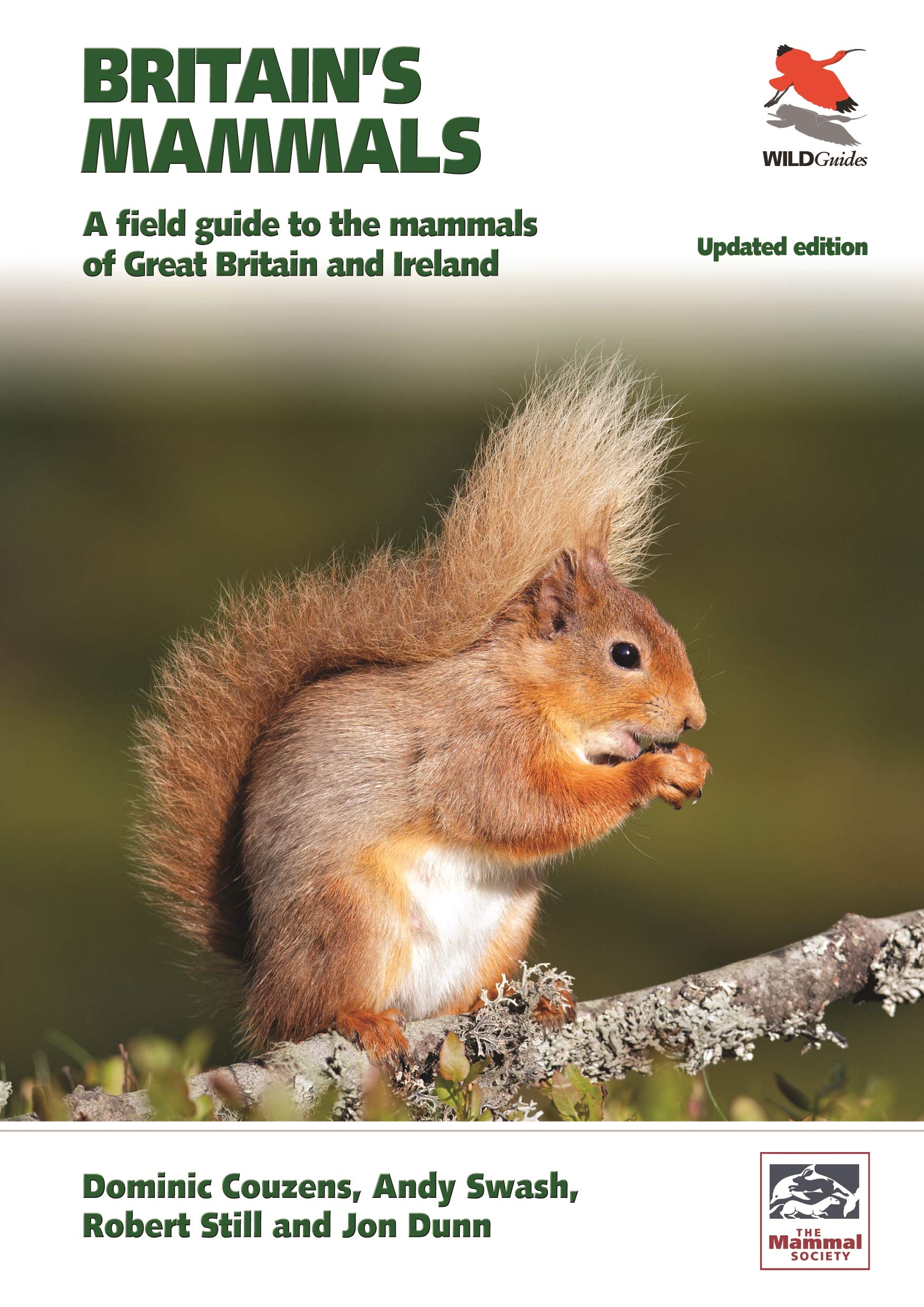 Britain's Mammals Updated Edition: A Field Guide to the Mammals of Great Britain and Ireland (WILDGuides Book 81)