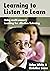 Learning to Listen to Learn...