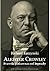 Aleister Crowley - Prawda ciekawsza od legendy