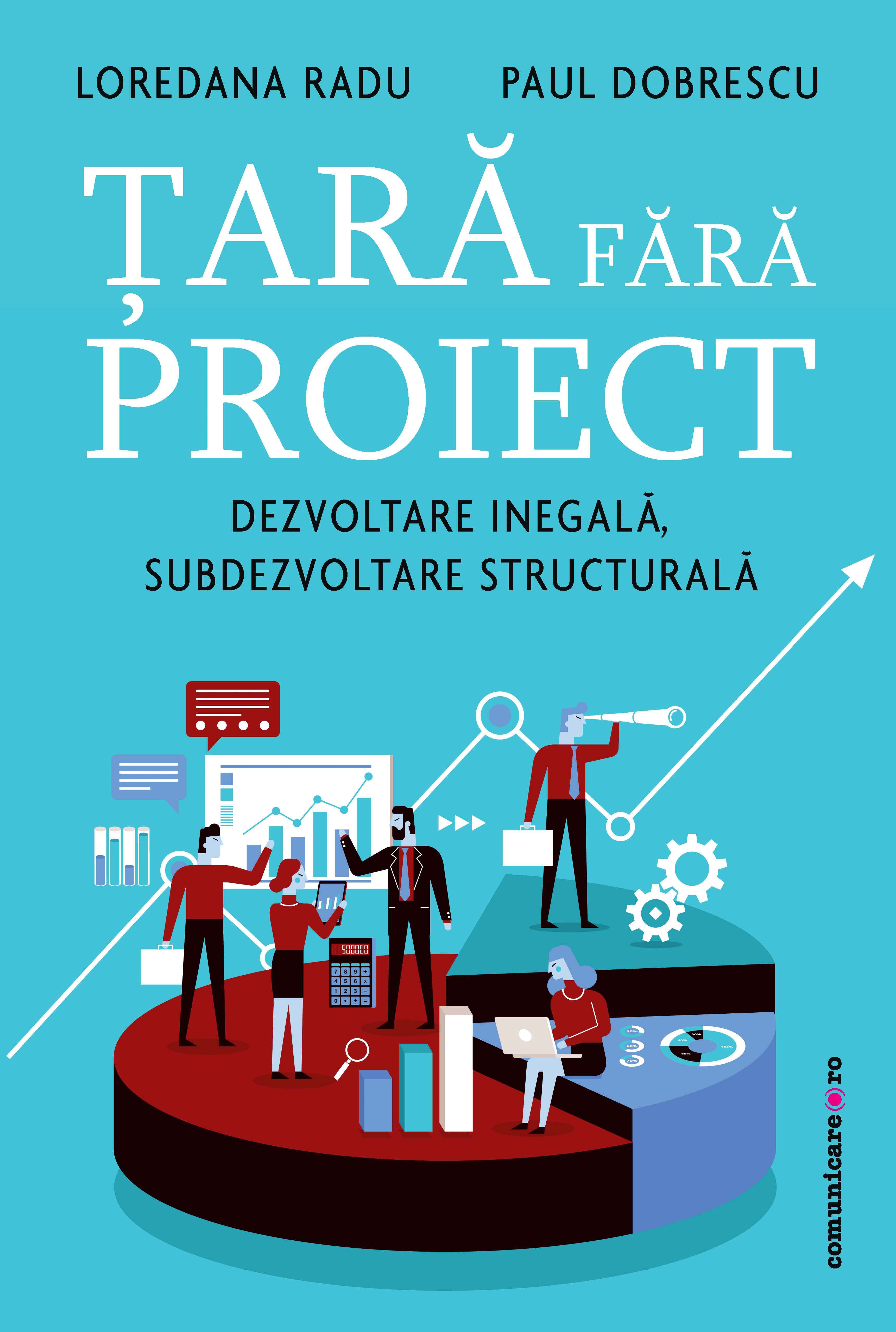 Tara fara proiect Dezvoltare inegala, subdezvoltare structurala