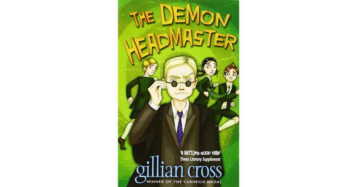 The Demon Headmaster (Demon Headmaster, 1) by Gillian Cross