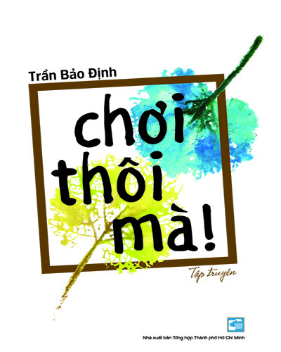 Chơi thôi mà! (Unknown Binding)