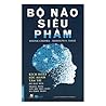 BỘ NÃO SIÊU PHÀM