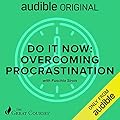Do It Now: Overcoming Procrastination 