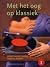 Met het oog op klassiek by Stephan  Sanders