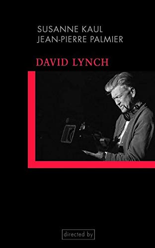David Lynch: Einführung in seine Filme und Filmästhetik (Paperback)
