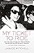 My Ticket to Ride: How I Ra...