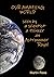 Our amazing world Seen by a scientist, a thinker, an Astronomer Royal