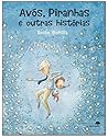 Avós, Piranhas e outras histórias by Rocío Bonilla
