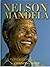Nelson Mandela: A Force for...