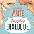 How to Write Dazzling Dialogue: The Fastest Way to Improve Any Manuscript