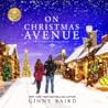 On Christmas Avenue by Ginny Baird On Christmas Avenue by Ginny Baird