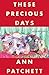 These Precious Days: Essays
