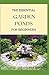 THE ESSENTIAL GARDEN PONDS FOR BEGINNERS: Everything You Need to Know to Start and Sustain a Promising Garden pond