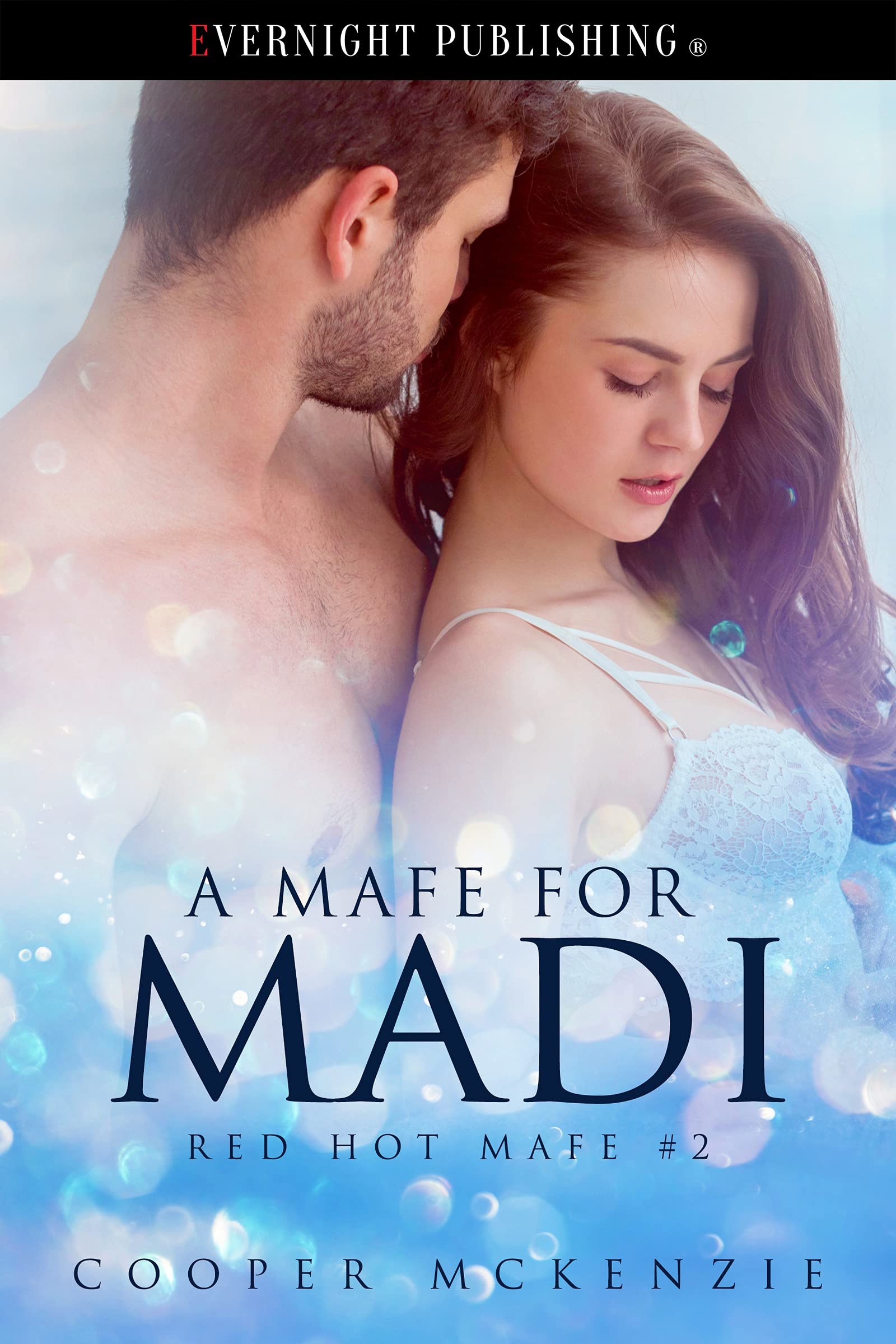 A Mafe for Madi (Red Hot Mafes Book 2)