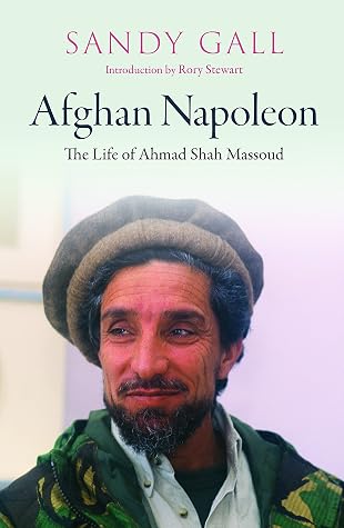 Afghan Napoleon: The Life of Ahmad Shah 