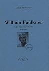 William Faulkner:...
