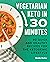 Vegetarian Keto in 30 Minut...
