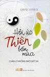Hồi ức thiền bốn mùa : Chân lý không bao giờ sai