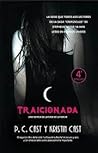 Traicionada by P.C. Cast