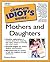 Complete Idiot's Guide to Mothers and Daughters