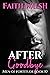 After Goodbye (Men of Forti...