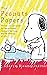 The Peanuts Papers: Writers and Cartoonists on Charlie Brown, Snoopy & the Gang, and the Meaning of Life