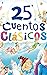 25 cuentos clásicos (Narrac...