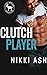 Clutch Player