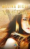 Ximédia by Mélina Dicci