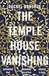 The Temple House Vanishing by Rachel Donohue