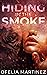 Hiding in the Smoke (Indust...