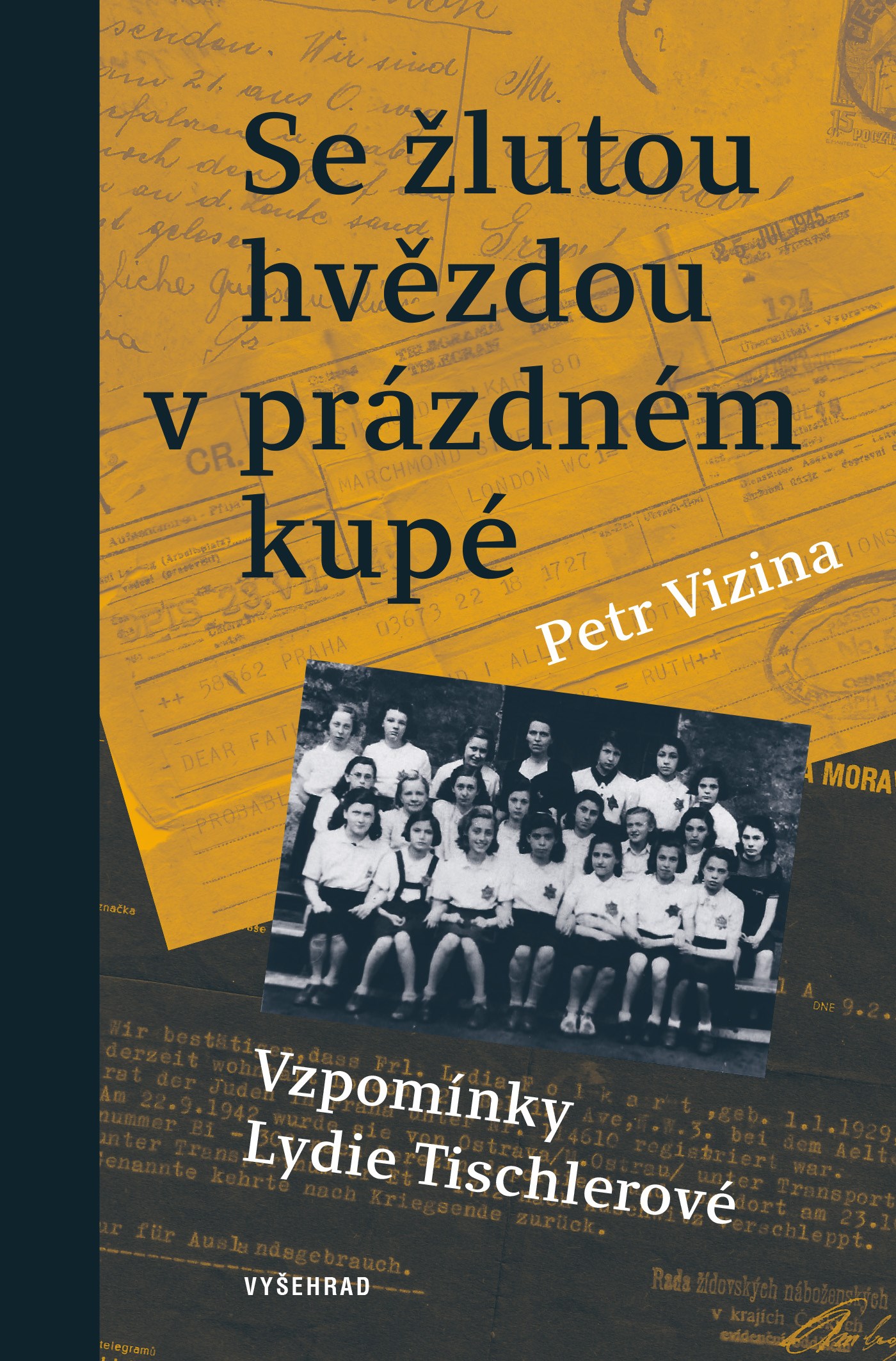 Se žlutou hvězdou v prázdném kupé (Hardcover)