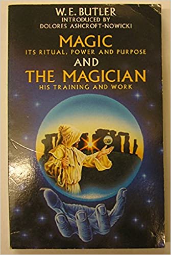 Magic and the Magician: Training and Work in Ritual, Power, and Purpose