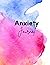 Anxiety Journal by Shaleah Patterson