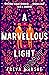 A Marvellous Light (The Last Binding, #1)