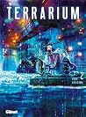 Terrarium, Tome 2