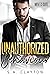 Unauthorized Behavior (Men of the C-Suite)