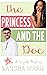The Princess and the Doc by Sandra Marie