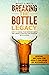 Breaking the Bottle Legacy by Molly J. Watts