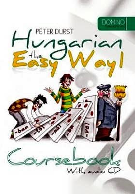 Hungarian the Easy Way 1. (Coursebook)
