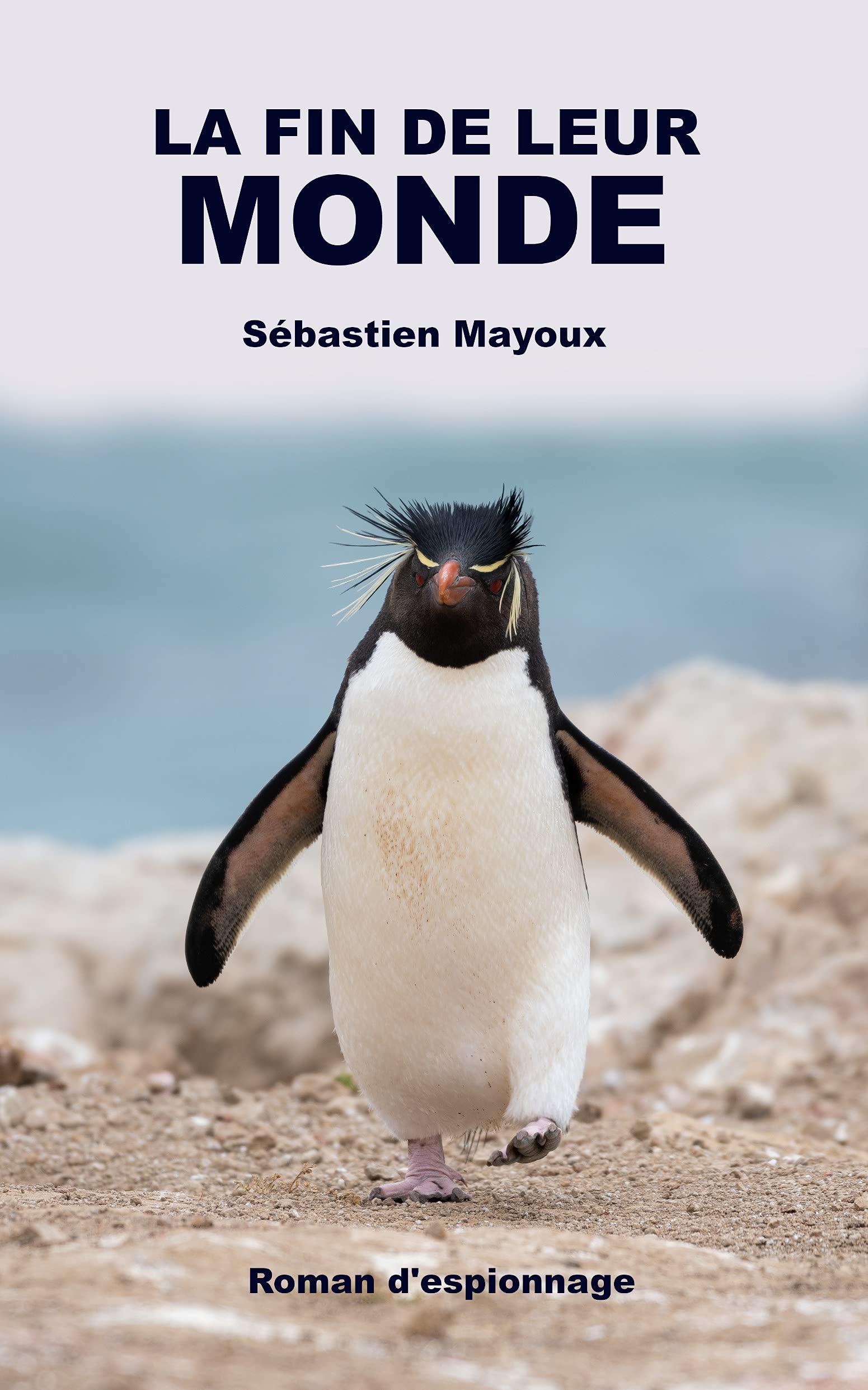 La fin de leur monde (roman espionnage): Un roman policier glaçant qui vous fera voyager aux confins de la planète sur les traces d'une découverte qui ... : Enquêtes internationales) (French Edition)