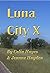 Luna City X (The Chronicles...