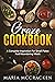 Graze Cookbook: A Complete ...
