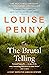 The Brutal Telling (Chief Inspector Gamache #5)