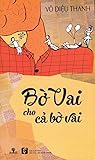 Bờ Vai Cho Cả Bờ Vai